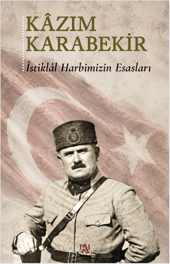 İstiklâl Harbimizin Esasları