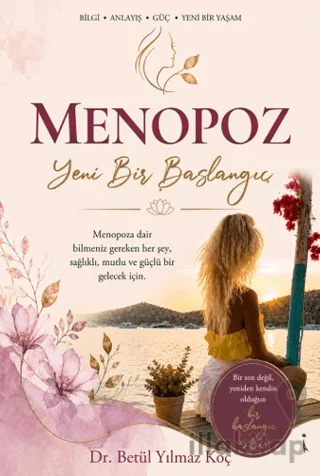 Menopoz Yeni Bir Başlangıç