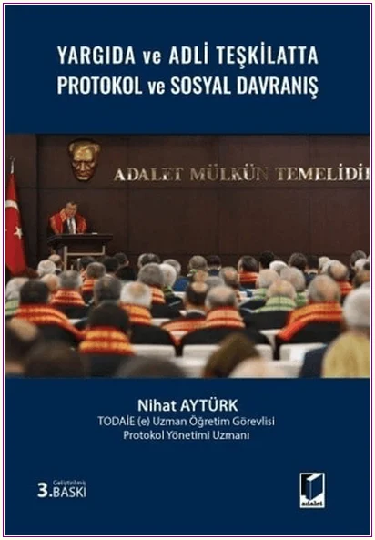 Yargıda ve Adli Teşkilatta Protokol ve Sosyal Davranış -