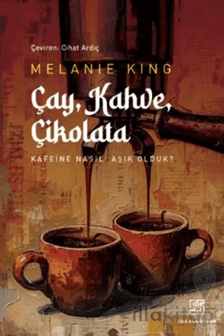 Çay, Kahve, Çikolata