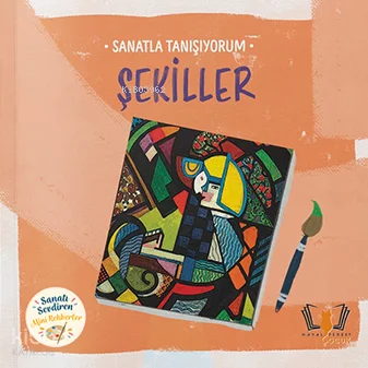 Sanatla Tanışıyorum – Şekiller