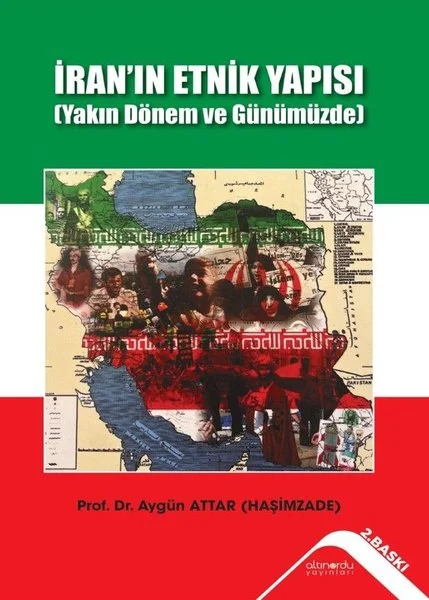 İran'ın Etnik Yapısı Yakın Dönem ve Günümüzde)