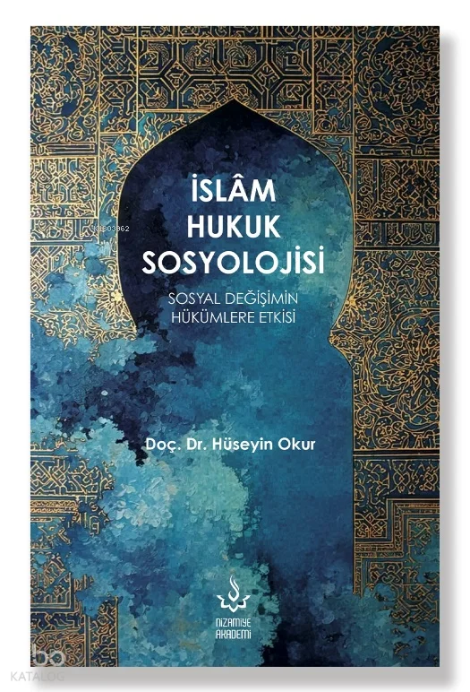 İslam Hukuk Sosyolojisi