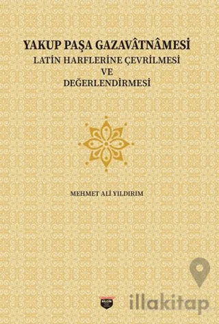 Yakup Paşa Gazavatnamesi