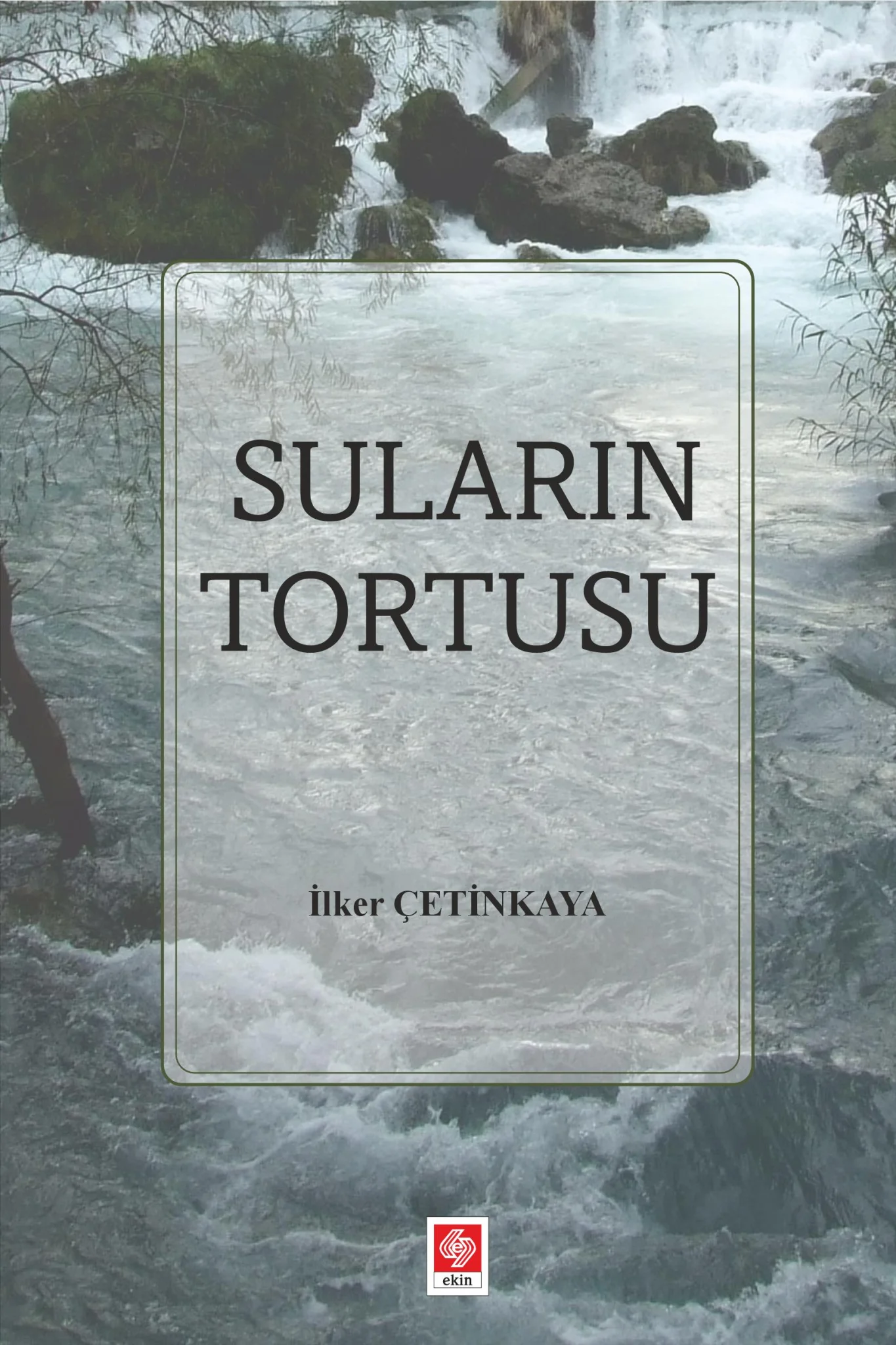 Suların Tortusu / İlker Çetinkaya