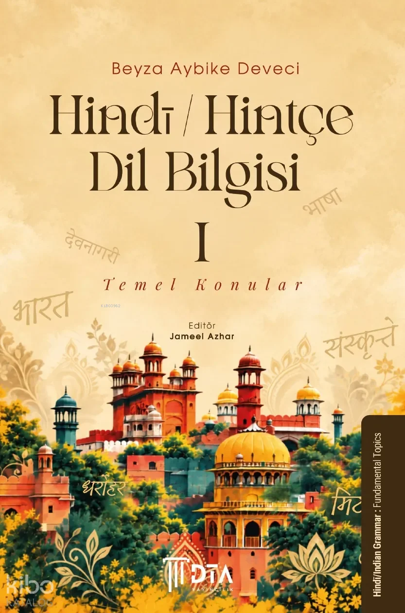 Hindī/Hintçe Dil Bilgisi I: Temel Konular;Hindī/Indian Grammar I: Fundamental Topics