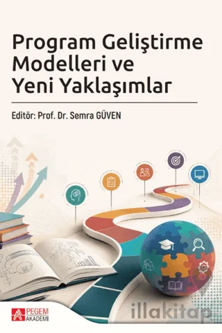 Program Geliştirme Modelleri ve Yeni Yaklaşımlar