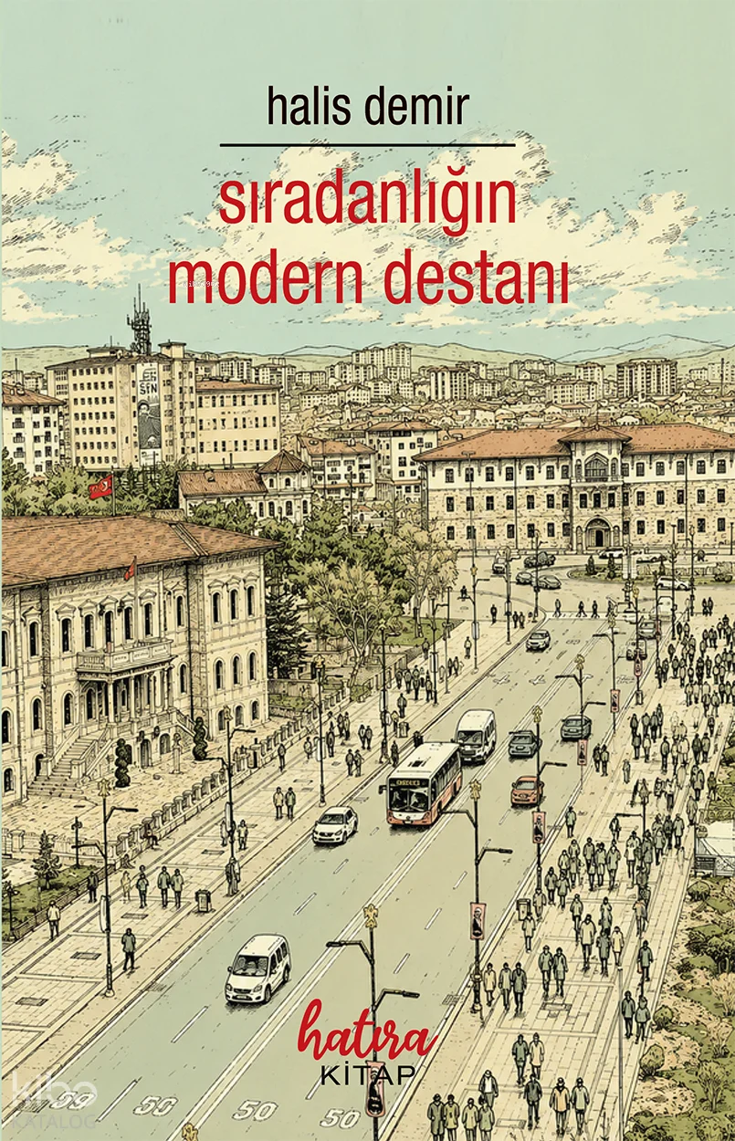Sıradanlığın Modern Destanı