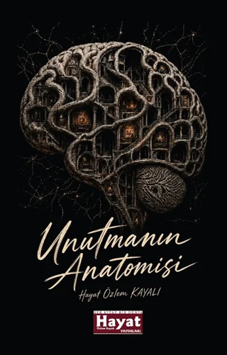 Unutmanın Anatomisi