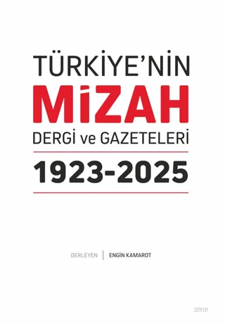 Türkiye’nin Mizah Dergi ve Gazeteleri 1923-2025