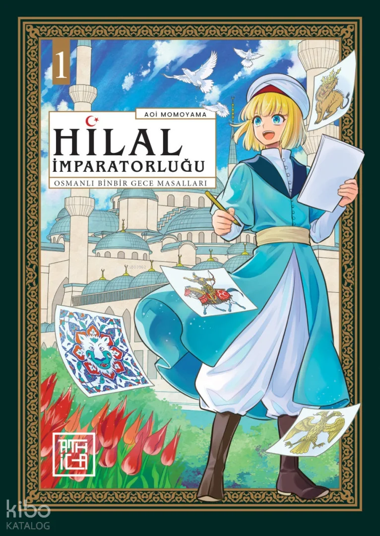 Hilal İmparatorluğu: Osmanlı Binbir Gece Masalları 1