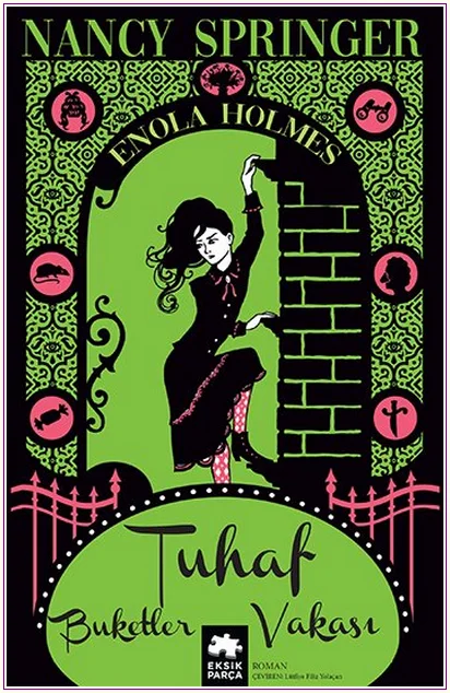Tuhaf Buketler Vakası : Bir Enola Holmes Gizemi - 3 -