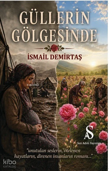 Güllerin Gölgesinde