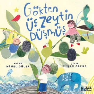 Gökten Üç Zeytin Düşmüş
