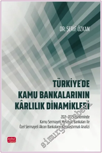 Türkiye'de Kamu Bankalarının Kârlılık Dinamikleri -