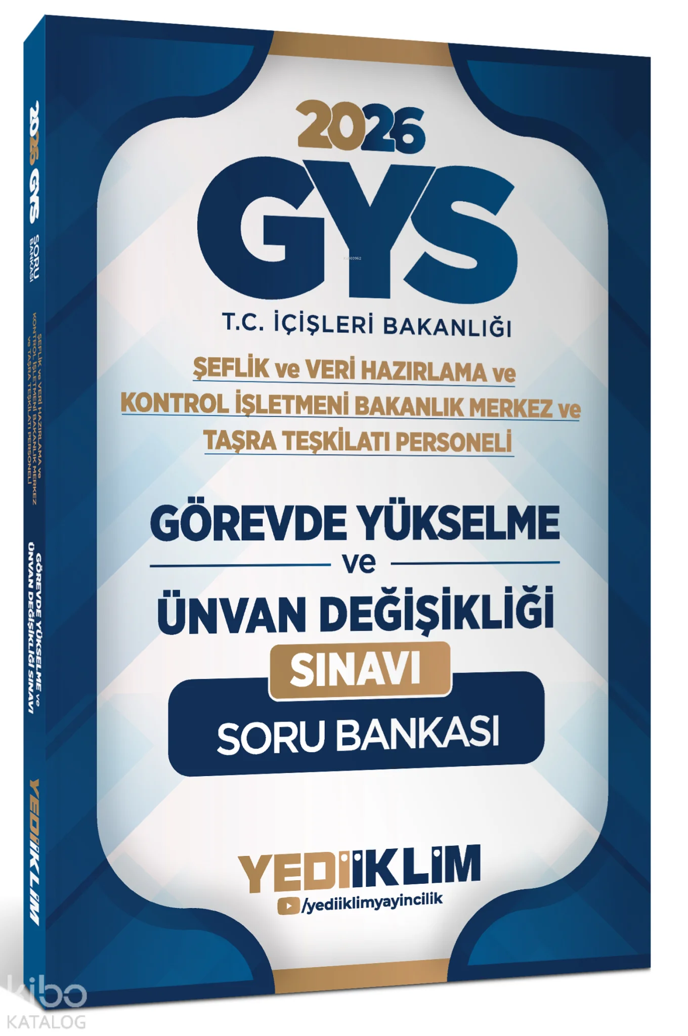 Yediiklim Yayınları 2026 GYS T.C. İçişleri Bakanlığı Görevde Yükselme ve Ünvan Değişikliği Sınavı Soru Bankası