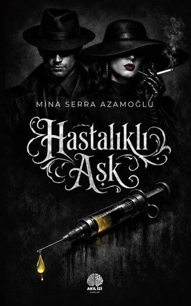 Hastalıklı Aşk