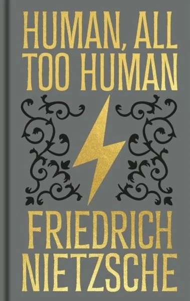Human All Too Human (Ciltli)