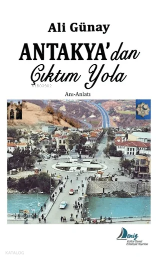 Antakya'dan Çıktım Yola