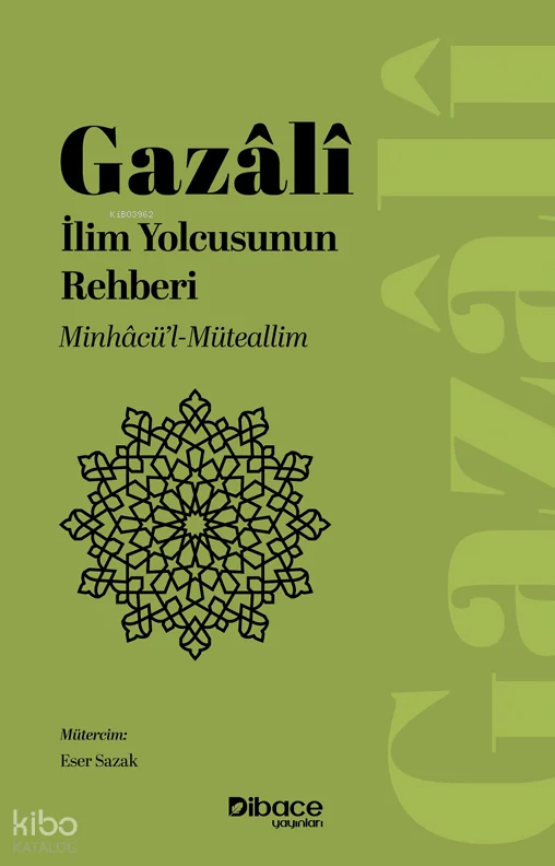 İlim Yolcusunun Rehberi;Minhacü'l-Müteallim