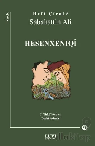 Heft Çiroke Sabahattin Ali - Hesen Xeniqi