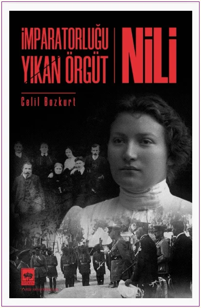 İmparatorluğu Yıkan Örgüt NİLİ -