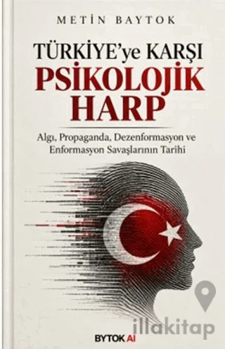 Türkiye'ye Karşı Psikolojik Harp