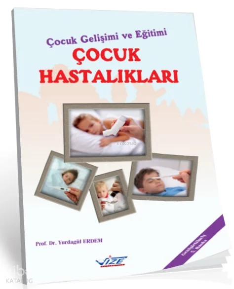 Çocuk Gelişimi Ve Eğitimi Çocuk Hastalıkları