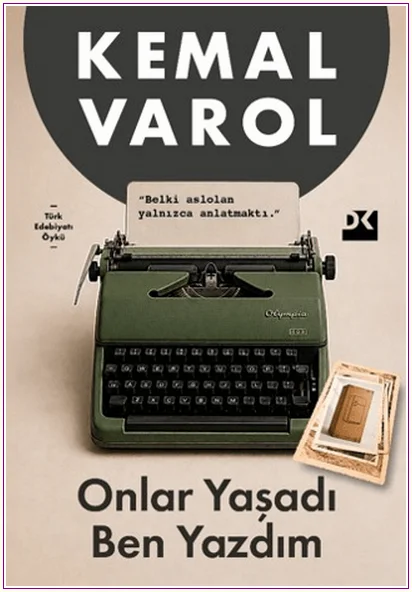 Onlar Yaşadı Ben Yazdım -