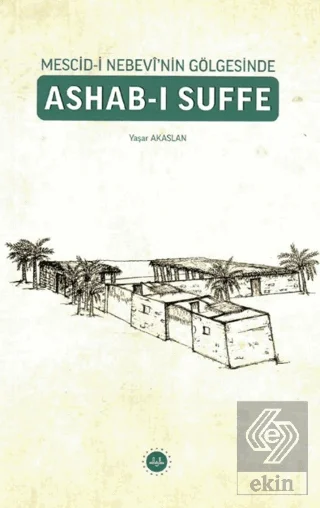 Mescid-i Nebevînin Gölgesinde Ashab-ı Suffe