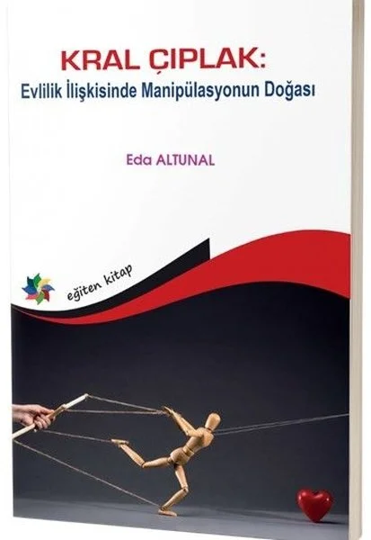 Kral Çıplak:Evlilik İlişkisinde Manipülasyonun Doğası