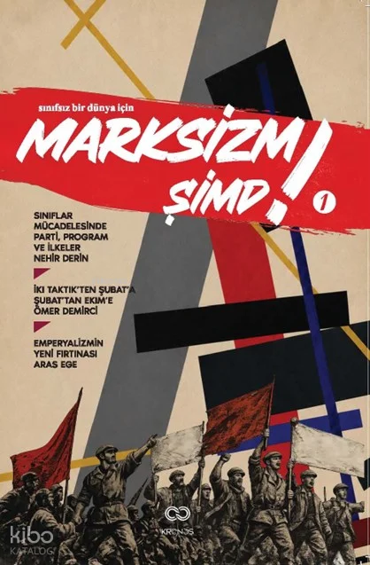 Marksizm Şimdi 1;Nisan Tezlerinden Parti, Sınıf ve Devrim