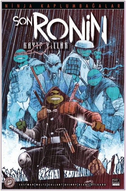 Ninja Kaplumbağalar - Son Ronin Kayıp Yıllar Sayı 1 -