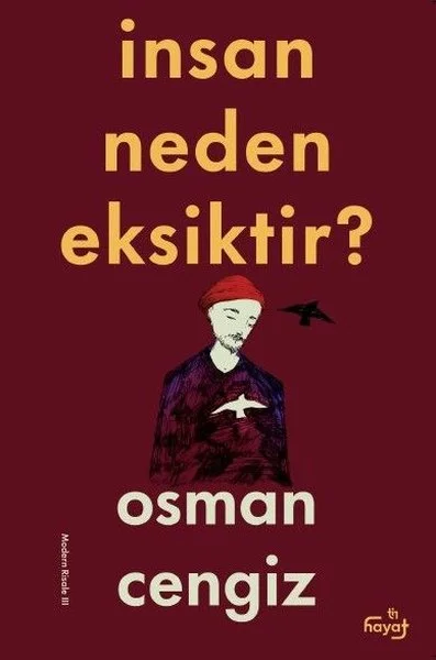 İnsan Neden Eksiktir?