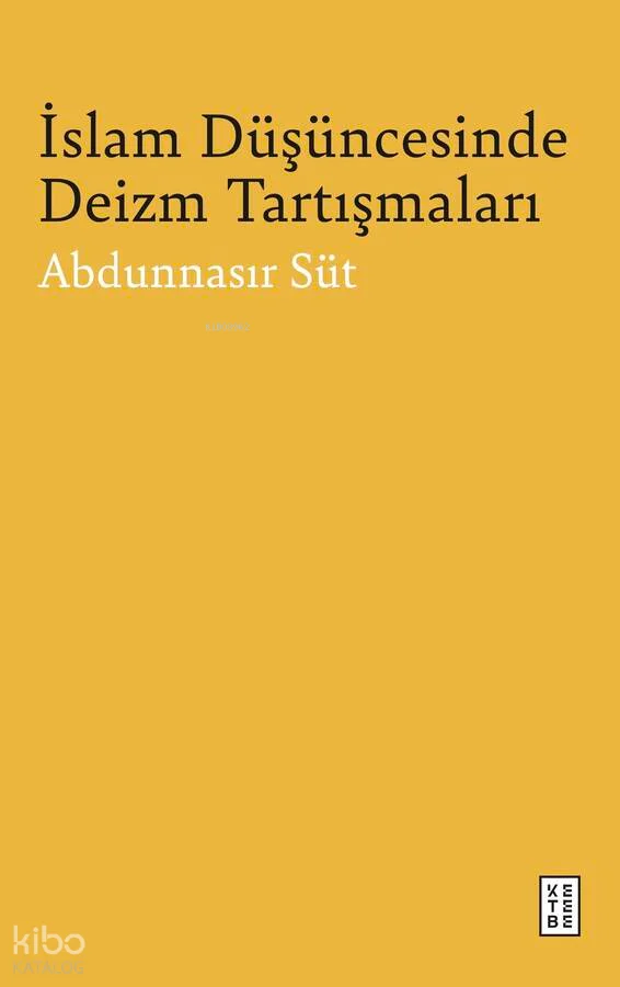 İslam Düşüncesinde Deizm Tartışmaları