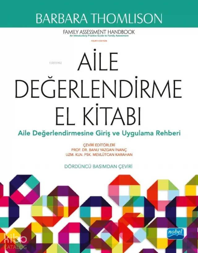 Aile Değerlendirme El Kitabı;Aile Değerlendirmesine Giriş ve Uygulama Rehberi
