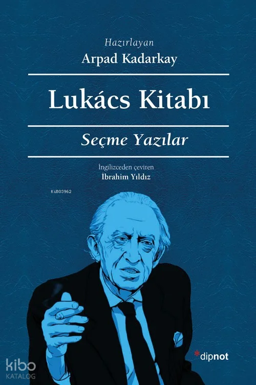 Lukács Kitabı;Seçme Yazılar