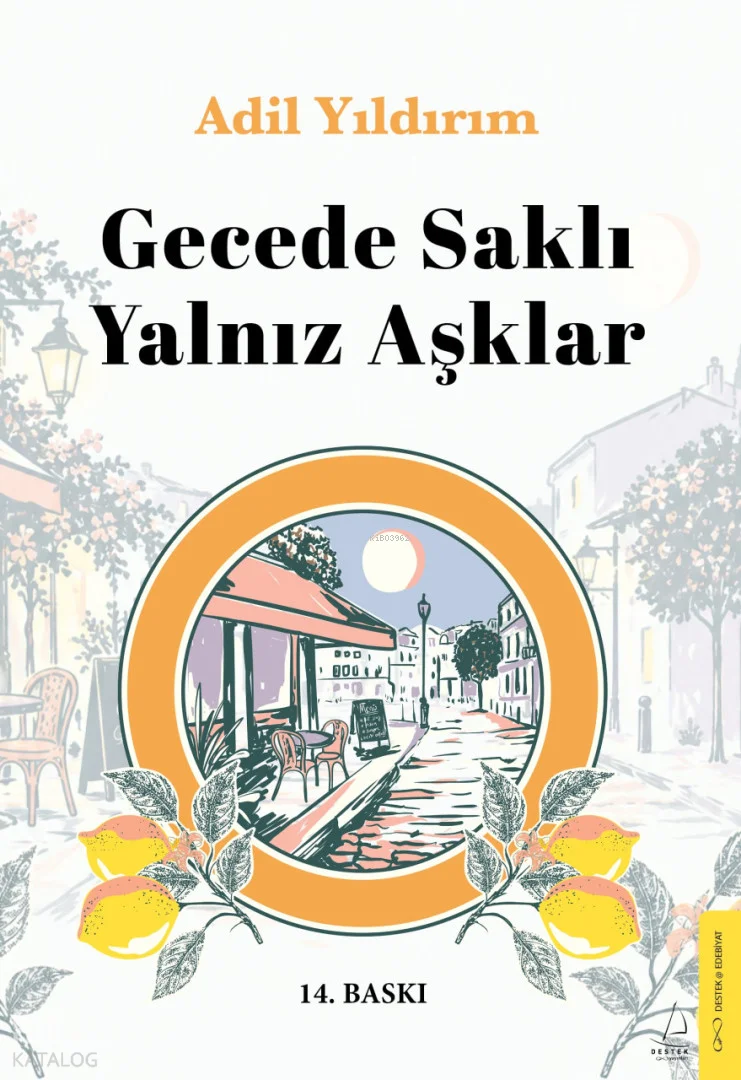 Gecede Saklı Yalnız Aşklar