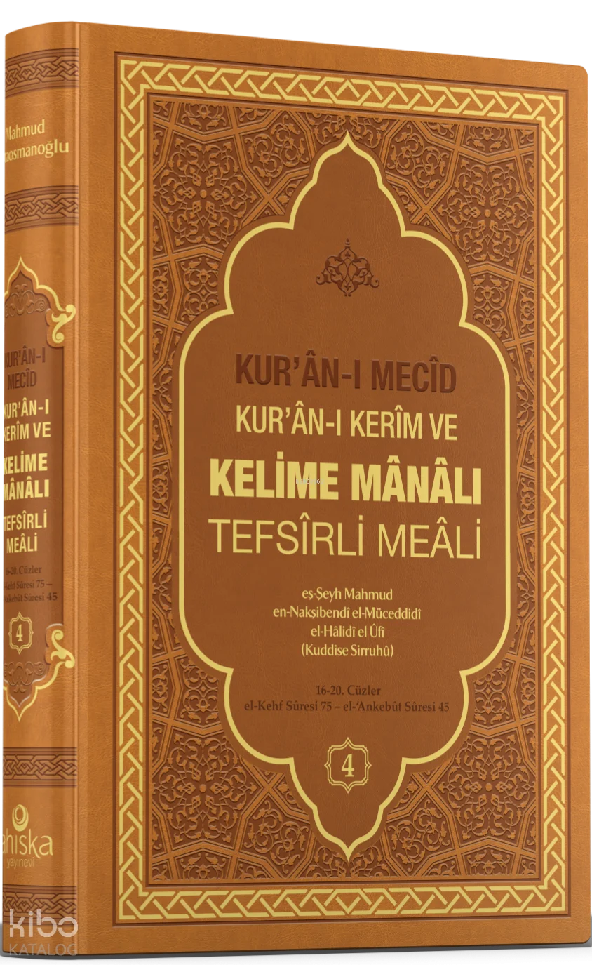 Kur'ân-ı Mecid - Kur'ân-ı Kerim ve Kelime Manalı Tefsirli Meali 4. Cilt (Ciltli)
