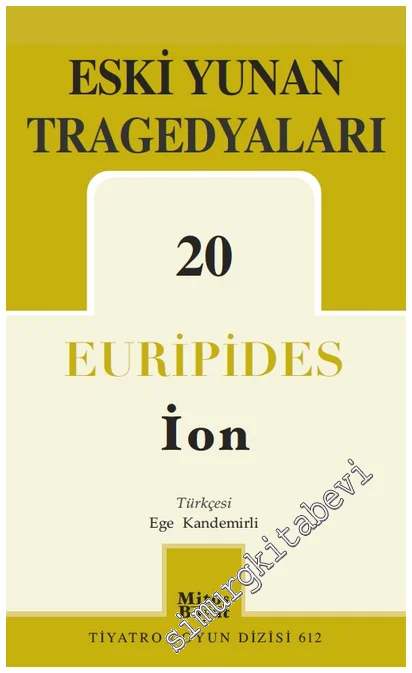 Eski Yunan Tragedyaları - 20 : İon -