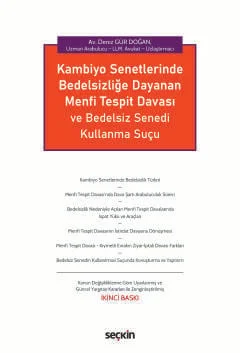 Kambiyo Senetlerinde Bedelsizliğe Dayanan Menfi Tespit Davası ve Bedelsiz Senedi Kullanma Suçu