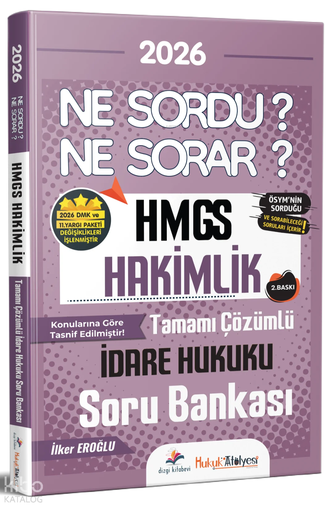 Dizgi Kitap 2026 Hukuk Atölyesi HMGS Hakimlik İdare Hukuku Ne Sordu Ne Sorar Soru Bankası