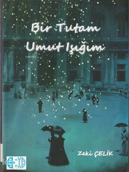 Bir Tutam Umut Işığım
