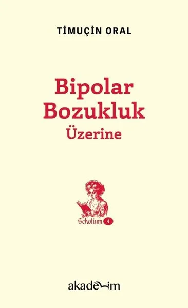 Bipolar Bozukluk Üzerine - Scholium Dizisi 4