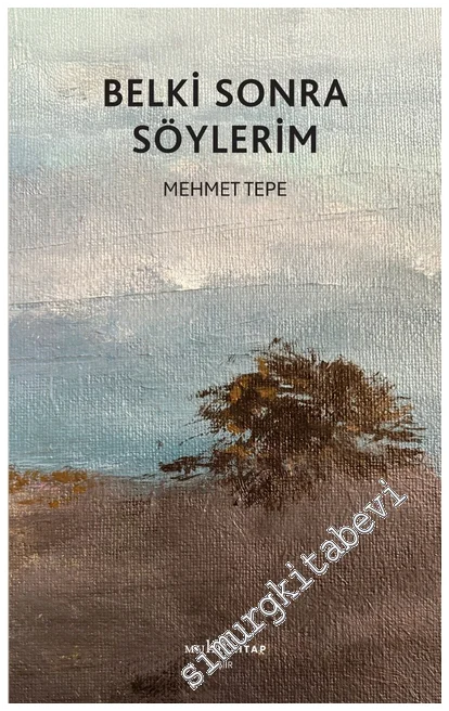 Belki Sonra Söylerim -