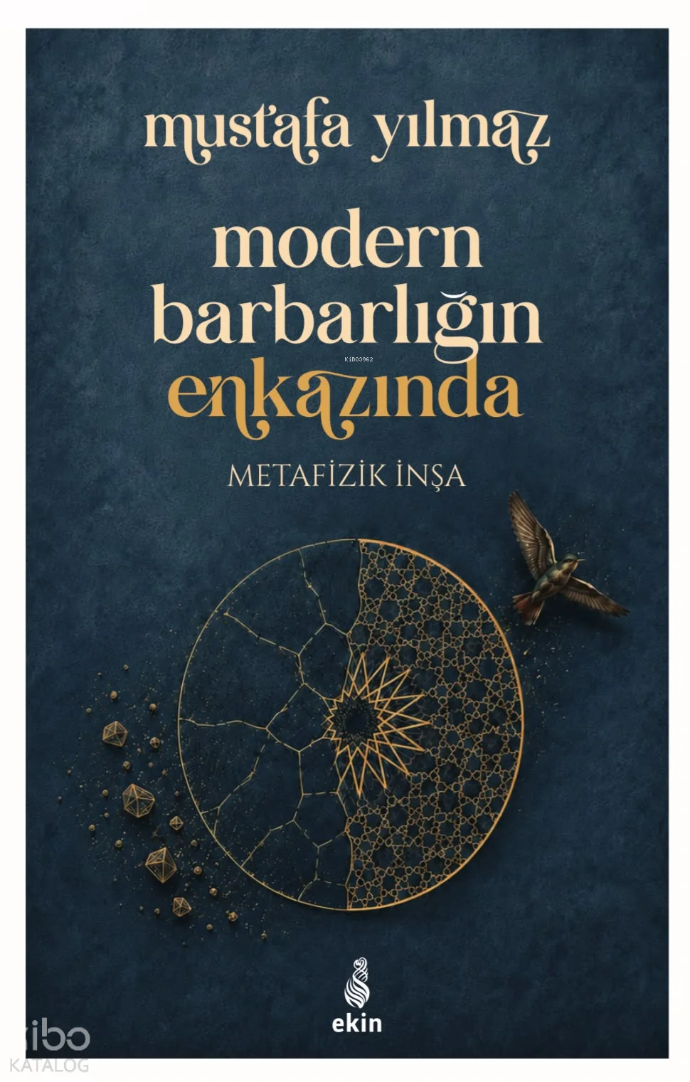 Modern Barbarlığın Enkazında;Metafizik İnşa