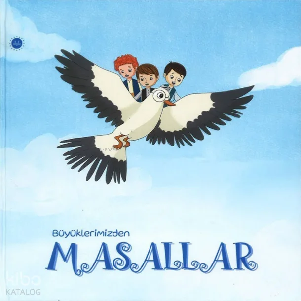 Büyüklerimizden Masallar (Ciltli)