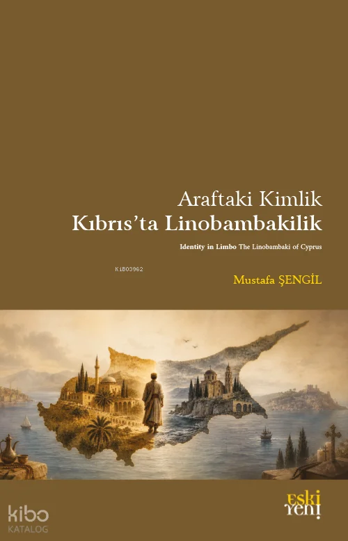 Araftaki Kimlik;Kıbrıs'ta Linobambakilik