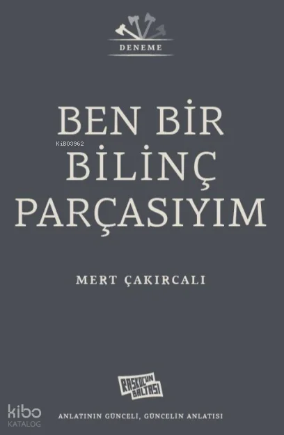 Ben Bir Bilinç Parçasıyım