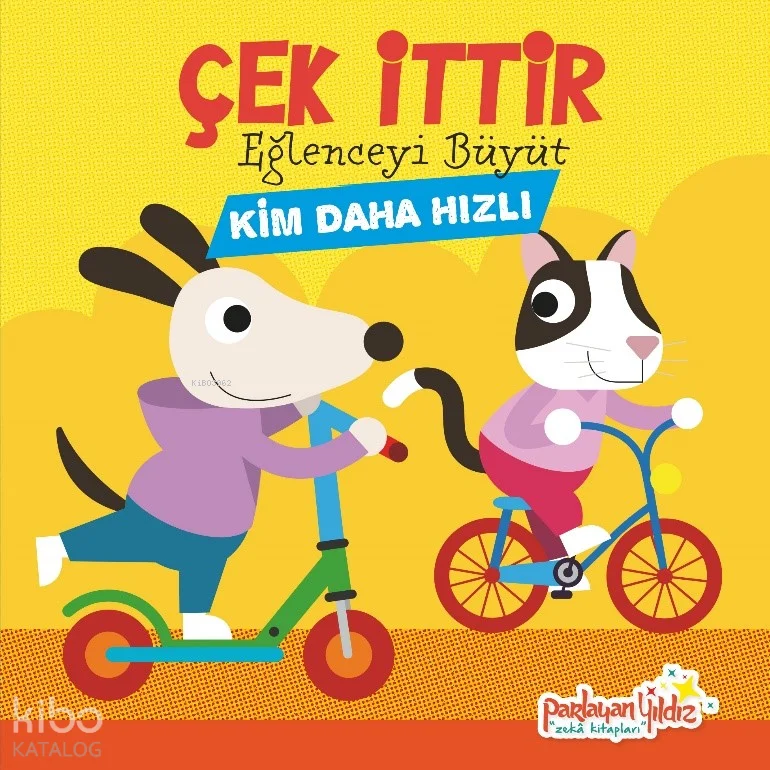 Çek İttir Eğlenceyi Büyüt - Kim Daha Hızlı (Ciltli)